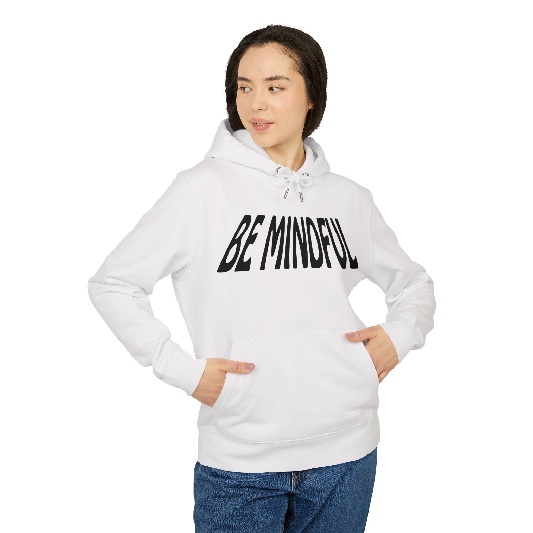 Be Mindful Hoodie