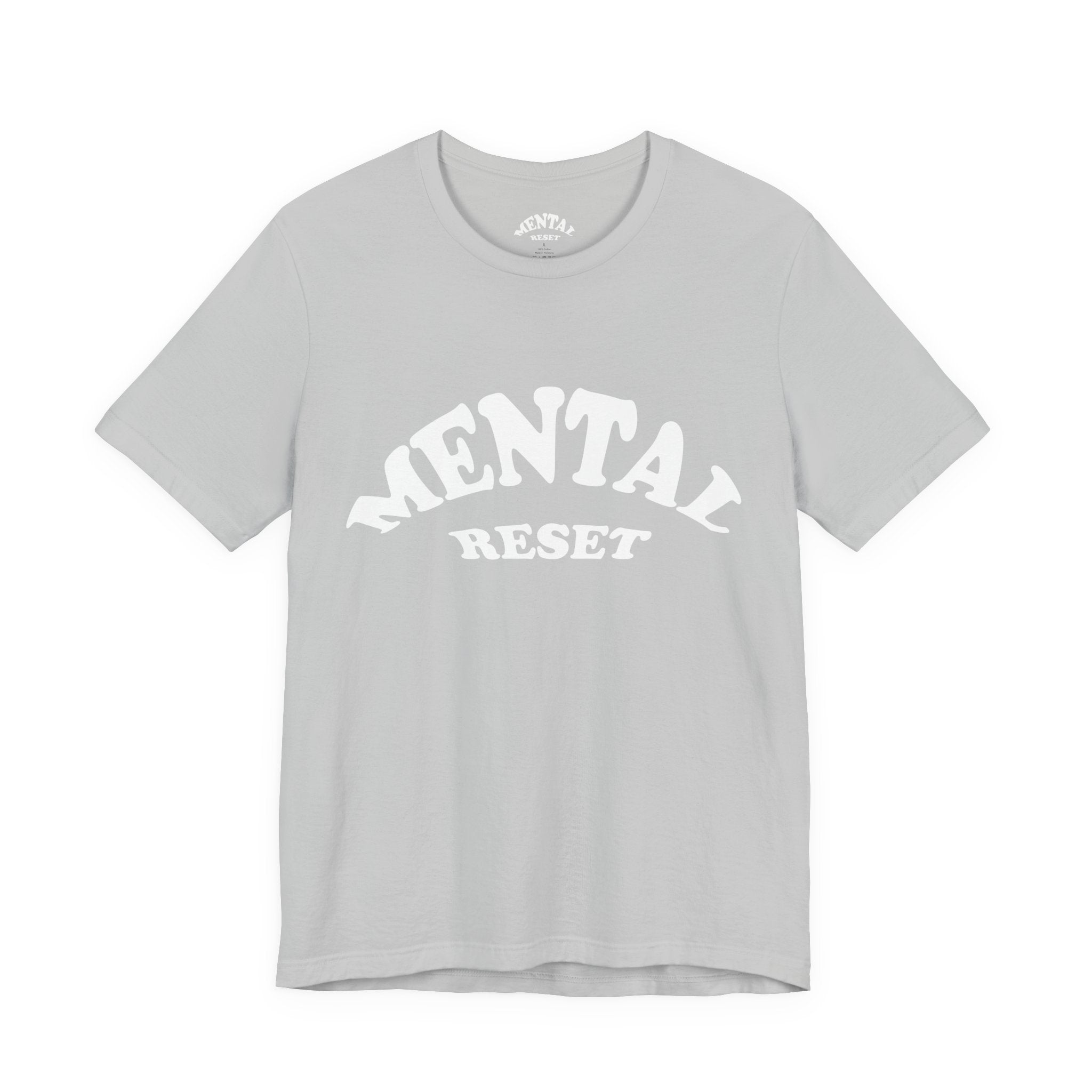 Mental Reset Unisex Tee  (White Letters)