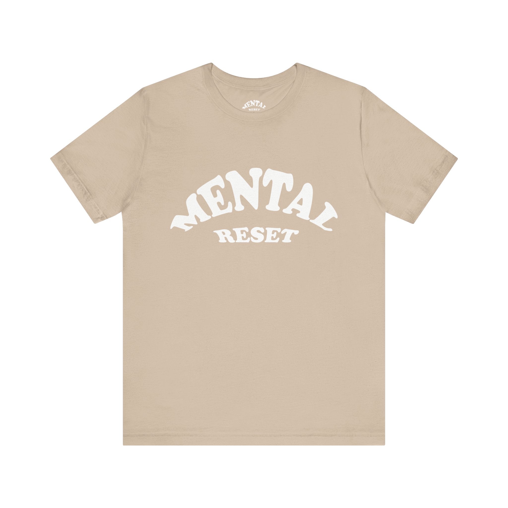 Mental Reset Unisex Tee  (White Letters)