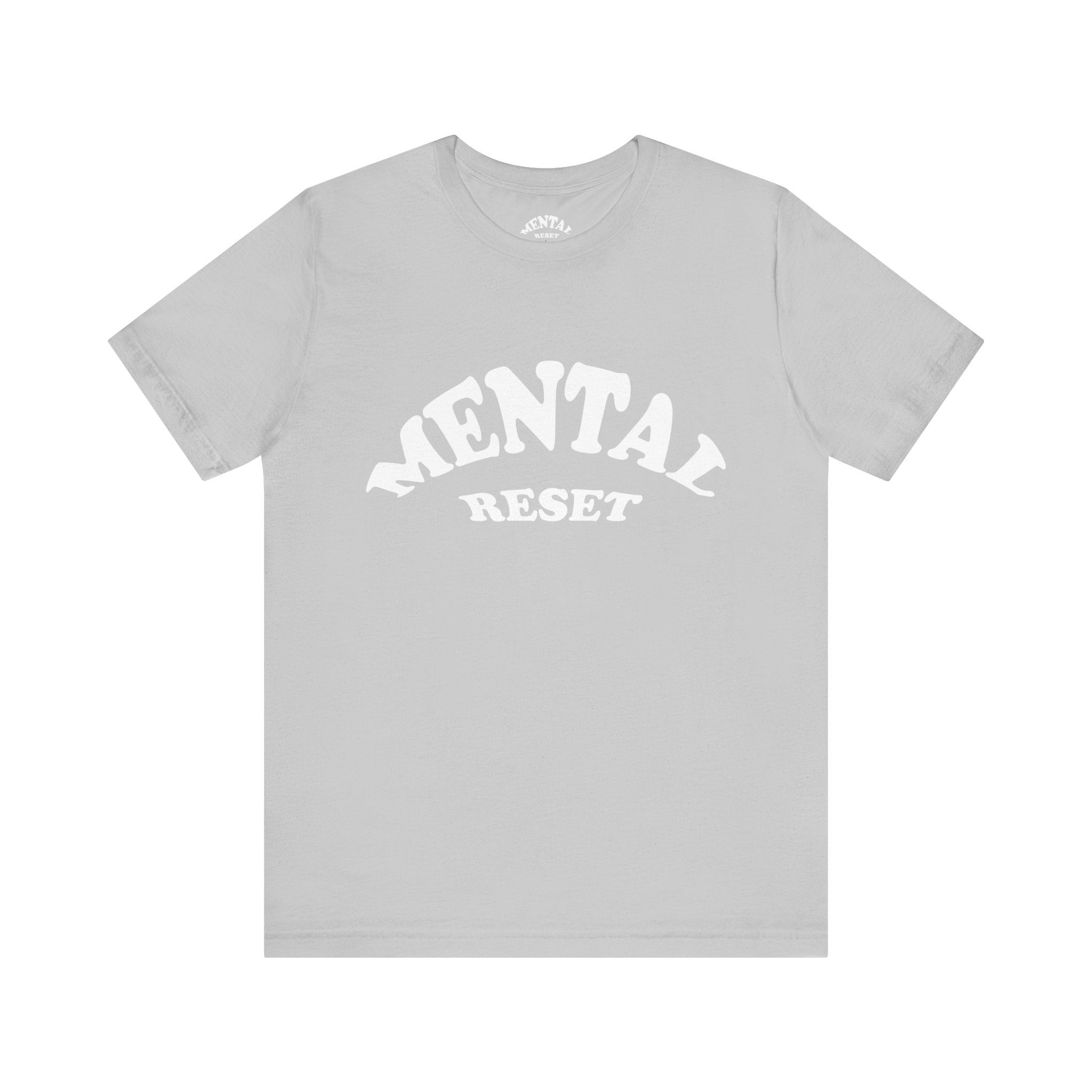 Mental Reset Unisex Tee  (White Letters)