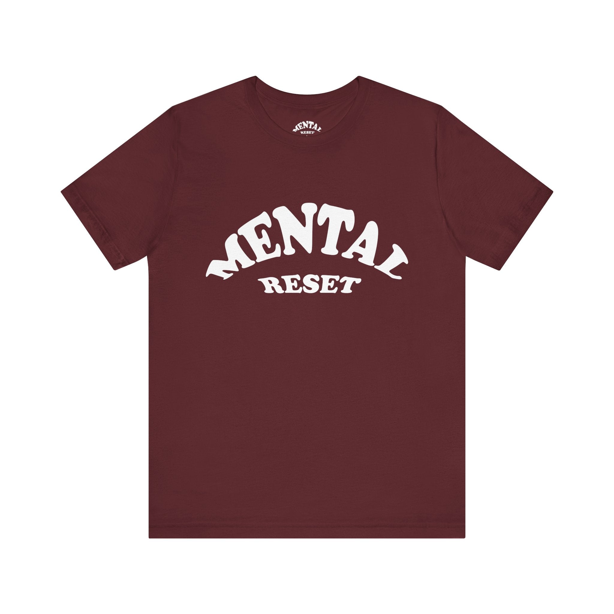 Mental Reset Unisex Tee  (White Letters)
